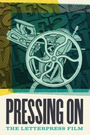 Pressing On: The Letterpress Film