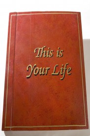 This Is Your Life