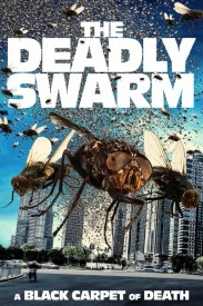 The Deadly Swarm