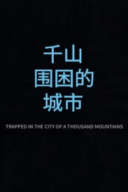 Trapped in the City of a Thousand Mountains