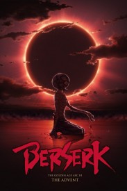 Berserk: The Golden Age Arc 3 - The Advent